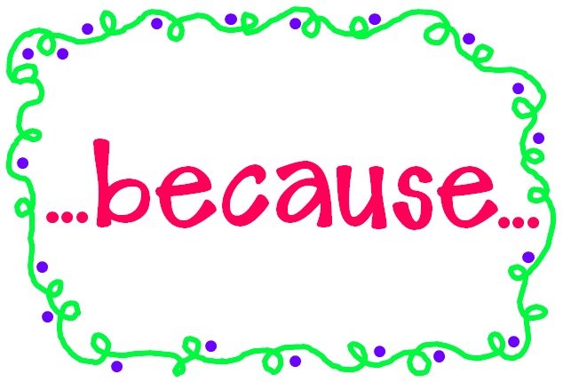 جمل بالانجليزي فيها because